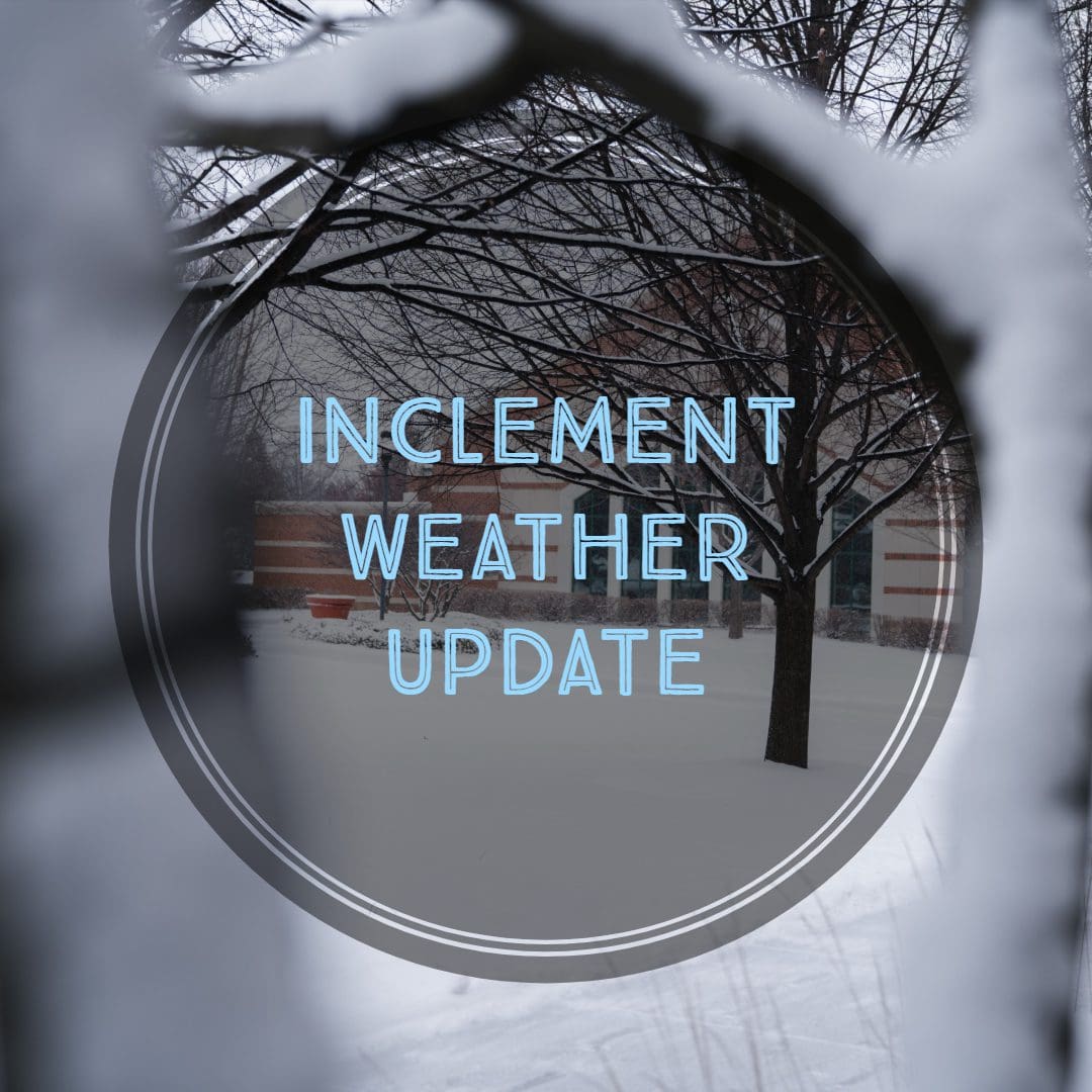 Inclement Weather Update