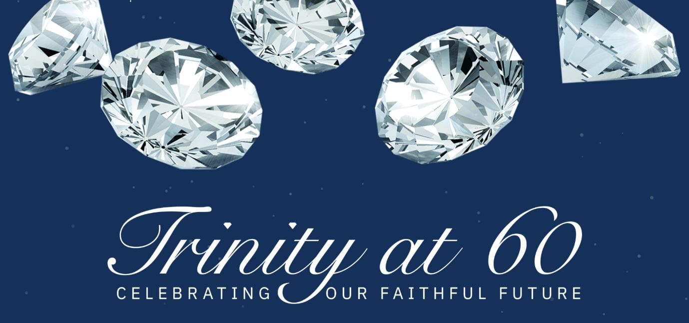 Trinty at 60 gala header image