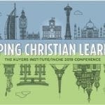 Shaping Christian Learning: The Kuyers Institute/Inche 2019 Conference