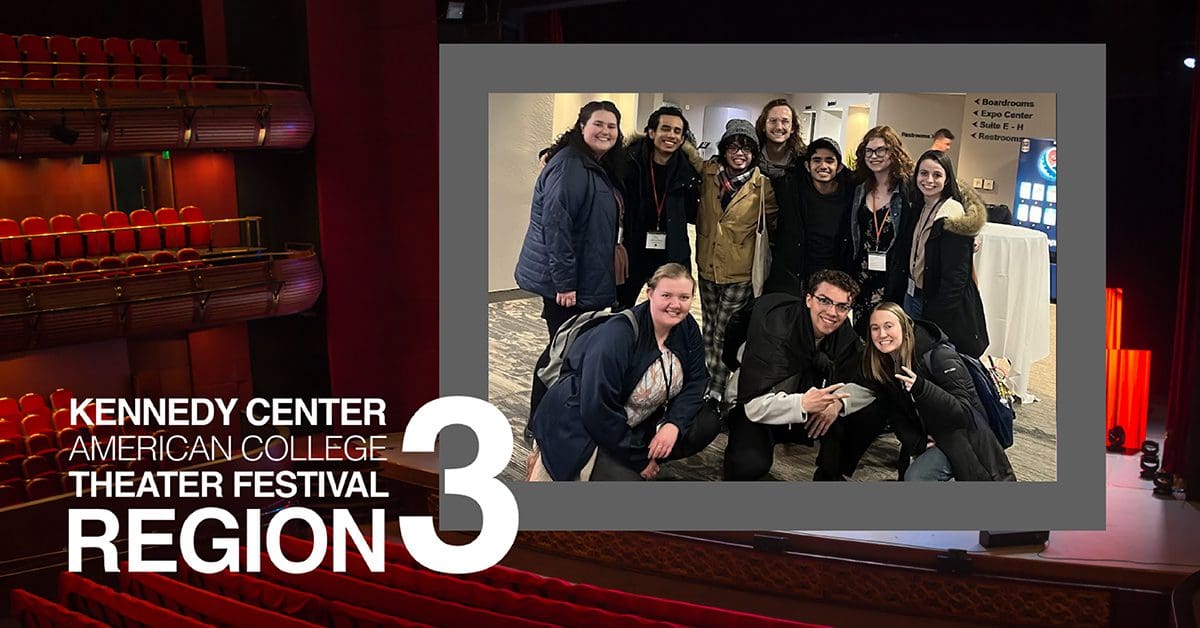 This January, Trinity Christian College Theatre students, faculty, and staff made their way to Michigan to participate in the Kennedy Center American College Theater Festival for Region 3.