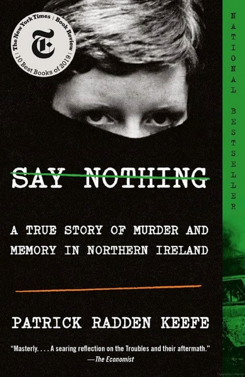 Say Nothing: A True Story of Murder and Memory in Northern Ireland - SALT